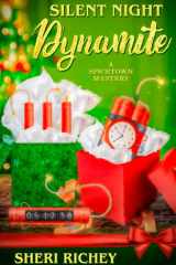 Silent Night Dynamite (A Spicetown Mystery) cover image