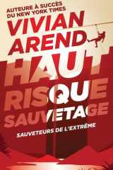 Haut Risque : Sauvetage (Sauveteurs de l'extrême) (French Edition) cover image