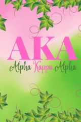 AKA: Alpha Kappa Alpha cover image