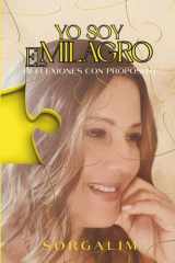 Yo Soy El Milagro - Reflexiones con propósito cover image