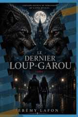Le dernier Loup-Garou (French Edition) cover image