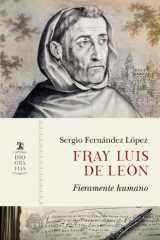 Fray Luis de León: Fieramente humano cover image