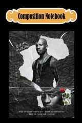 Composition Notebook: RIP DMX Earl Simmons Classic, Journal 6 x 9, 100 Page Blank Lined Paperback Journal/Notebook cover image