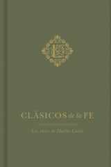 Clásicos de la fe: Lutero (SPA Classics of The Faith: Luther) (Spanish Edition) cover image