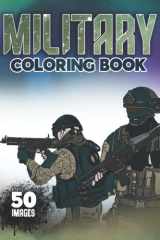 Military Coloring Book For Teen Boys: Army Coloring Book for kids 8-10 Soldiers and Special Forces cover image
