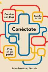 Conéctate: Camina con Dios. Escucha su voz. Vive en su poder. (Spanish Edition) cover image