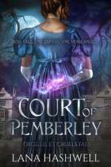 Court of Pemberley: Orgueil et cruels faes (French Edition) cover image