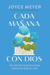 Cada Mañana con Dios: 365 Devocionales para Empezar Bien el día / Mornings with God: 365 Devotions to Start Your Day Right cover image