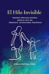 El Hilo Invisible: Tejiendo Vínculos Seguros desde el Self del Terapeuta Ocupacional Pediátrico cover image