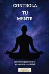 Controla Tu Mente - Despierta tu poder interior y transforma tu realidad cover image