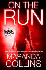 On the Run A Sadie Lynch Novel cover image