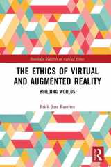 The Ethics of Virtual and Augmented Reality cover image