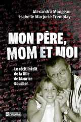 MON PERE, MOM ET MOI. LE RECIT INEDIT DE LA FILLE DE MAURICE cover image