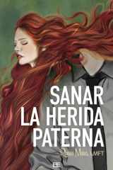 Sanar la herida paterna cover image