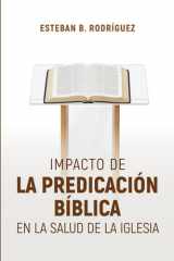 Impacto de la Predicación Bíblica en la salud de la Iglesia cover image