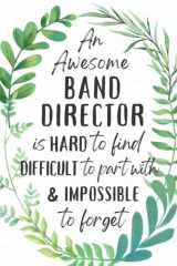 Band Director Gifts: An Appreciation and Thank You Gift, Blank Notebook Journal for Band Director to Write in cover image