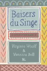 Baisers du Singe: Correspondance 1904-1941 cover image