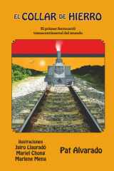 El collar de hierro: El primer ferrocarril transcontinental del mundo (Spanish Edition) cover image