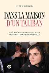 Dans la maison d'un taliban - Le récit inédit d'une journaliste au sein d'une famille afghane pendant trois ans cover image
