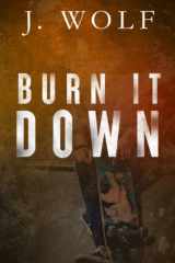 Burn it Down Special Edition (The Savage Crew) cover image