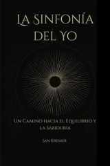 La Sinfonía del Yo - Un Camino hacia el Equilibrio y la Sabiduría cover image