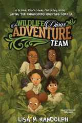 The Wildlife Divas Adventure Team Saving the Endangered Mountain Gorilla cover image