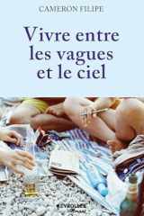 Vivre entre les vagues et le ciel cover image