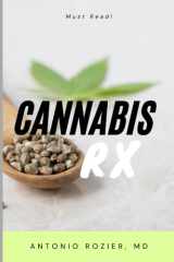 Cannabis Rx: The Guide to Medical Marijuana for Beginners cover image