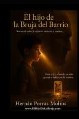 El Hijo de la Bruja del Barrio - Una novela corta sobre fe, infancia, misterios y sombras cover image