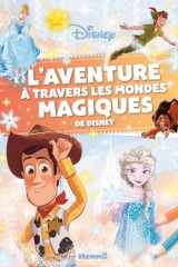Disney - L'aventure à travers les mondes magiques de Disney cover image