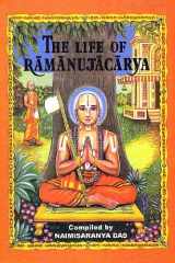 The Life of Ramanujacarya [Hardcover] [Jan 01, 2005] Naimisaranya Das cover image