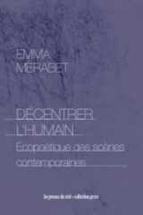 Décentrer l'humain: Écopoétique des scènes contemporaines cover image