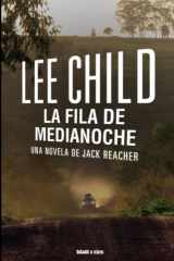 La fila de medianoche: Una novela de Jack Reacher (Spanish Edition) cover image