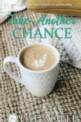 Take Another Chance A Sweet Romance with Just a Hint of Spice! cover image