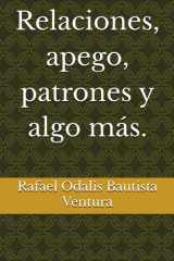 Relaciones, apego, patrones y algo más. cover image