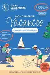 Mon cahier de vacances - Du CM2 à la 6ème (10-11 ans)Français & Mathématiques: Exercices et Quiz Corrigés détachables Autocollants cover image