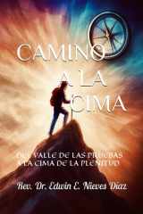 Camino a la Cima - del Valle de Las Pruebas a la Cima de la Plenitud cover image