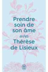 Prendre soin de son âme avec Thérèse de Lisieux cover image