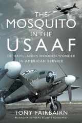 The Mosquito in the USAAF cover image