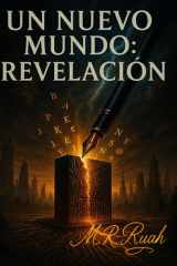 UN NUEVO MUNDO: REVELACIÓN (UN MUNDO EN SILENCIO: TRILOGÍA) cover image