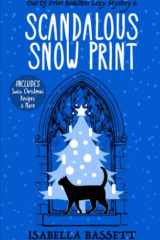 Scandalous Snow Print A Snowbound Christmas Whodunnit cover image