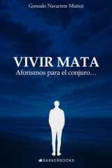 Vivir mata: Aforismos para el conjuro… cover image