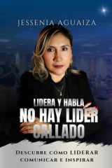LIDERA Y HABLA: NO HAY LÍDER CALLADO (Spanish Edition) cover image