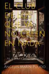 El club de los que ya no creen en nada: Ríe, respira y empieza otra vez cover image