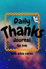 Daily Thanks Journal: Dated daily journal with bible verses for kids, 365 days of gratitude, Christian daily journal, notebook for boys and girls, 6x9 inches cover image
