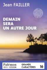 Demain sera un autre jour (Grands Caractères) cover image