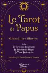Le tarot de Papus - Grand livre illustré: La référence de l'occultisme cover image