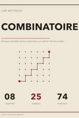 La Méthode Combinatoire: Concepts, Exemples Résolus et Exercices Corrigés pour Maîtriser l'Art de Compter | Bijections, Inclusion–Exclusion, Catalan, ... Burnside et Polya (French Edition) cover image