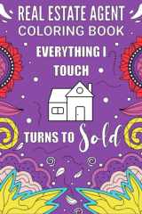 Real Estate Agent Coloring Book: Funny, Relatable and Humor Filled Coloring Book Gift For Realtors cover image