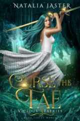 Curse the Fae (Dark Fables: Vicious Faeries) cover image